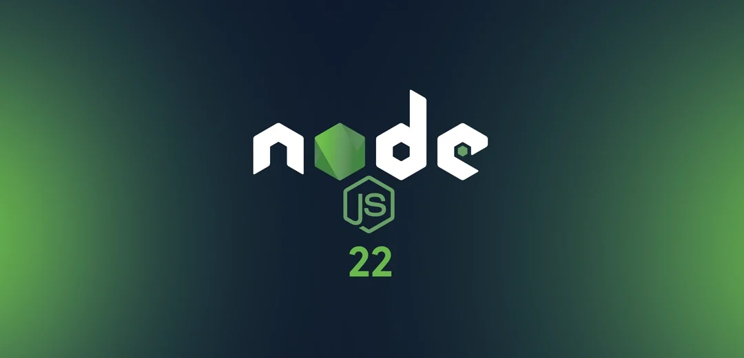 Node.js 22: Cambios importantes en el runtime de JavaScript de servidor
