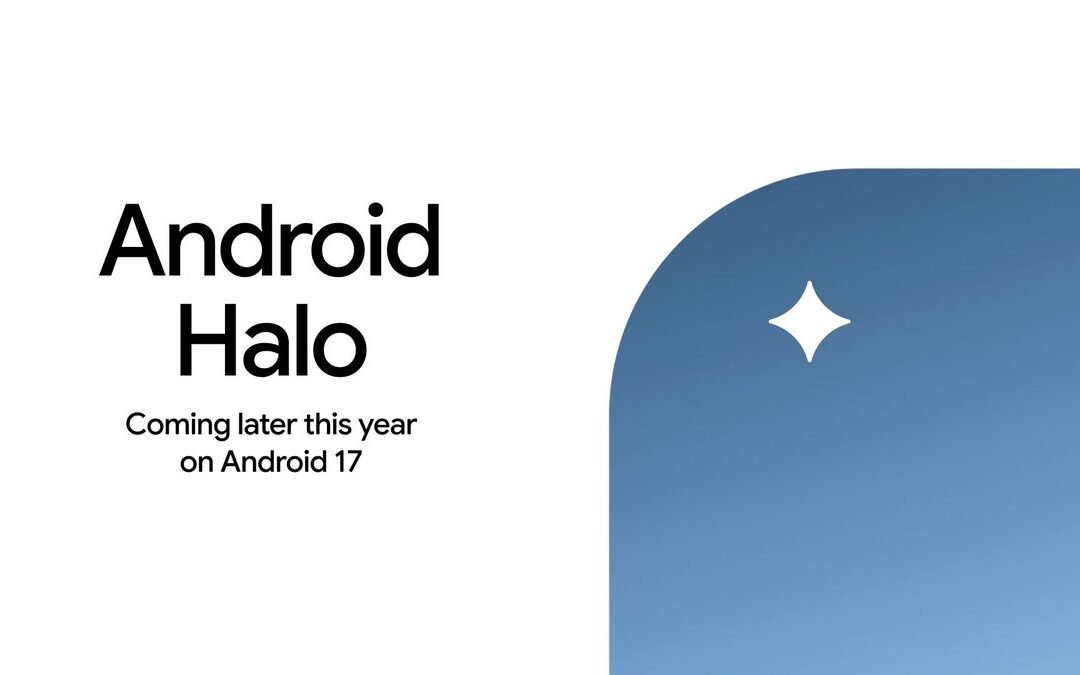 Android Halo: la nueva capa de visibilidad para agentes de IA en tu smartphone